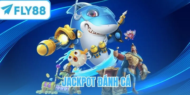 Trải nghiệm hành trình săn Jackpot đại dương
