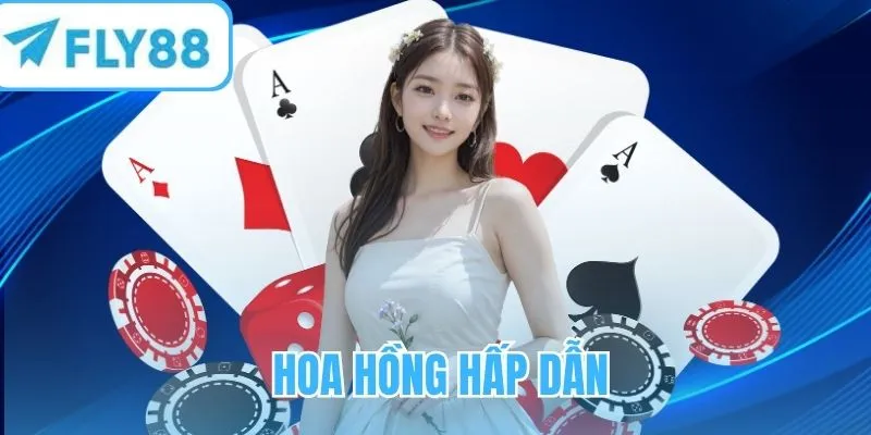 Cơ hội rinh hoa hồng hấp dẫn